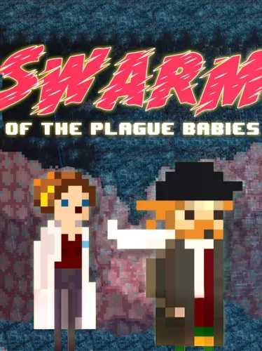 Portada de Swarm of the Plague Babies