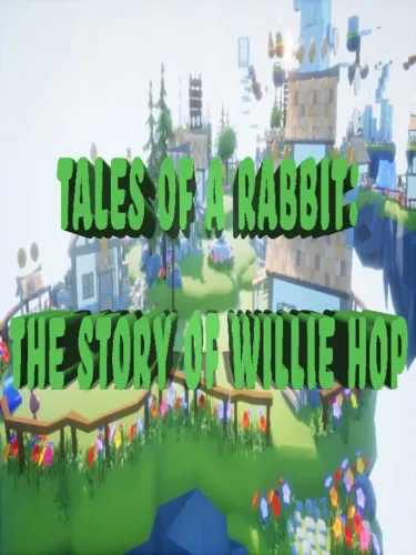 Portada de Tales of a Rabbit: The Story of Willie Hop