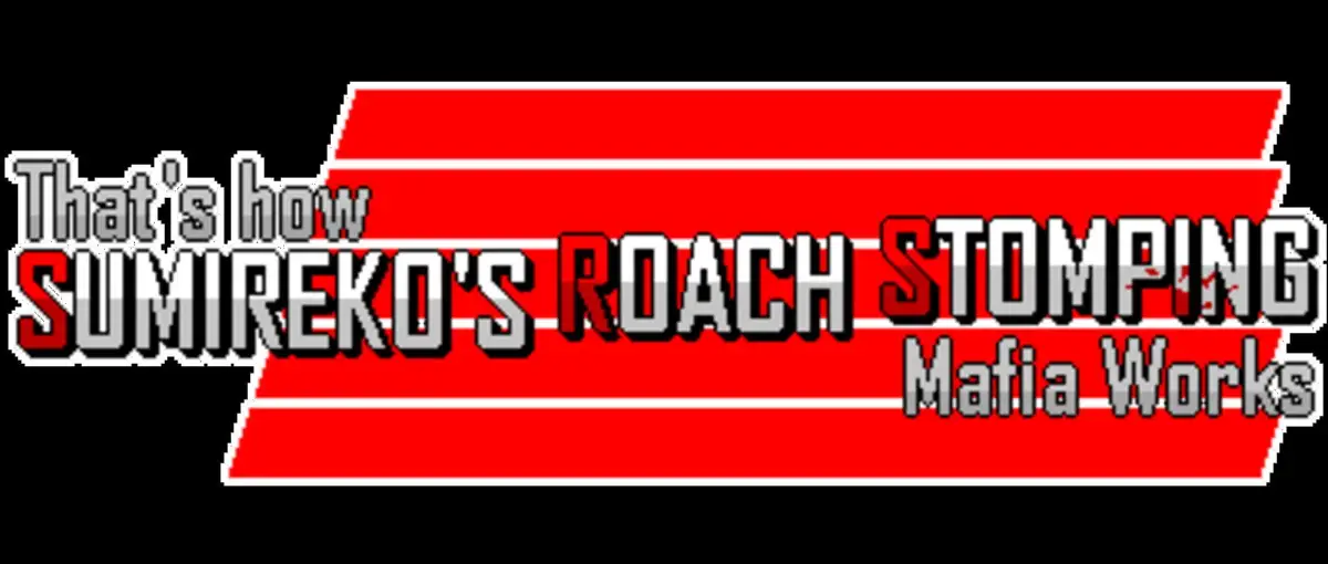 That’s How Sumireko’s Roach Stomping Mafia Works