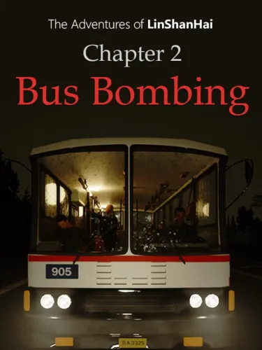 Portada de The Adventures of LinShanHai: Chapter 2 – Bus Bombing