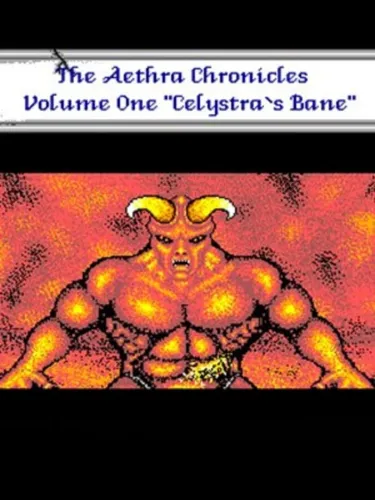 Portada de The Aethra Chronicles, Volume One: Celystra’s Bane