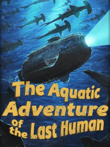 Portada de The Aquatic Adventure of the Last Human