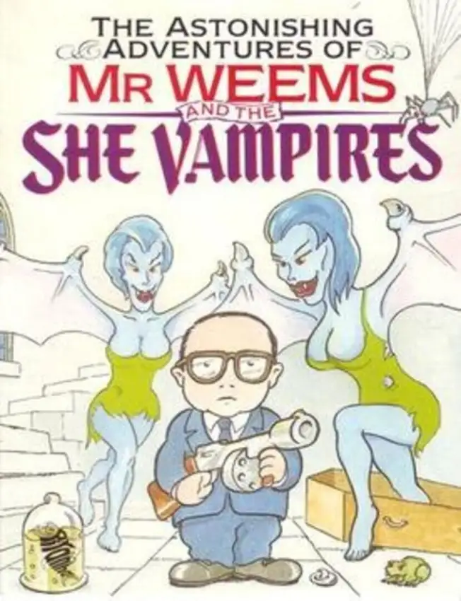 The Astonishing Adventures of Mr. Weems and the She Vampires