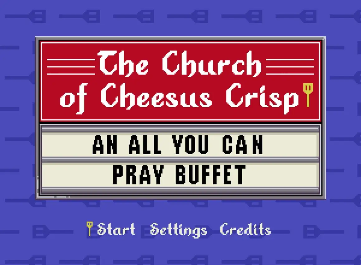 The Church of Cheesus Crisp: An All You Can Pray Buffet