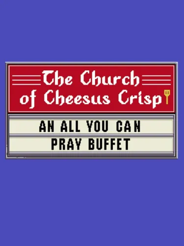Portada de The Church of Cheesus Crisp: An All You Can Pray Buffet