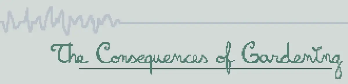 Portada de The Consequences of Gardening