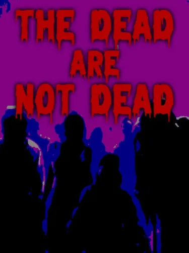 Portada oficial del videojuego The Dead are Not Dead