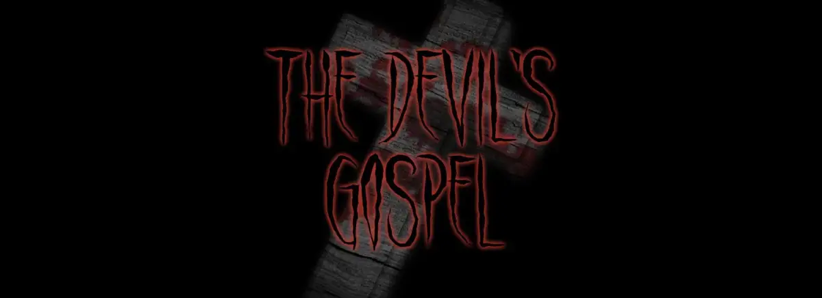 The Devil’s Gospel