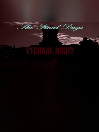 Portada de The Final Days: Eternal Night
