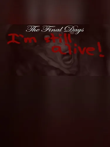 Portada de The Final Days: I’m Still Alive