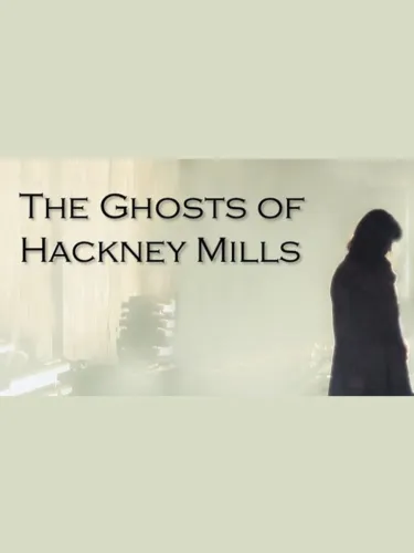 Portada de The Ghosts of Hackney Mills