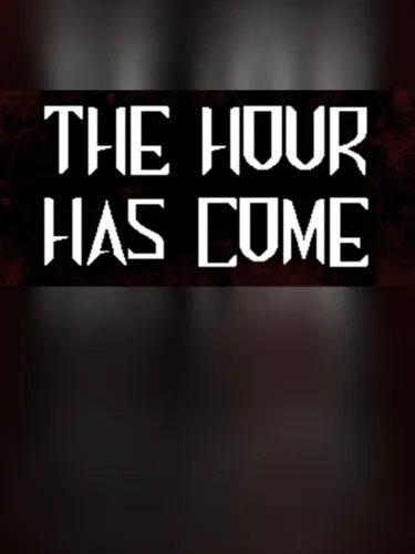 Portada de The Hour Has Come