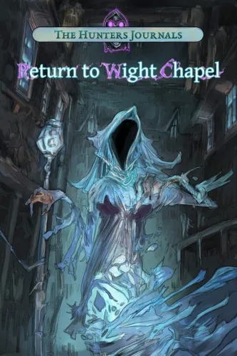 Portada de The Hunter’s Journals: Return to Wight Chapel