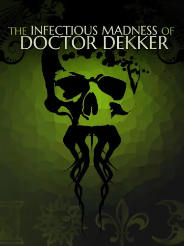 Portada de The Infectious Madness of Doctor Dekker