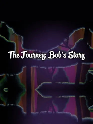 Portada de The Journey: Bob’s Story