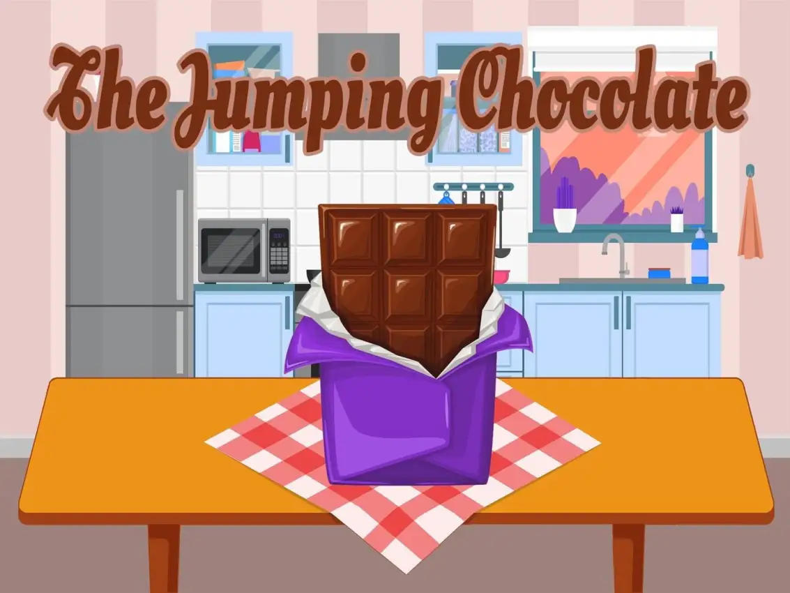 The Jumping Chocolate