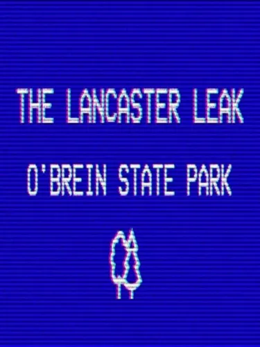 Portada de The Lancaster Leak: O’Brien State Park