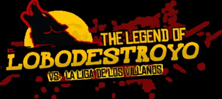 Portada de The Legend of Lobodestroyo vs. La Liga de Los Villanos