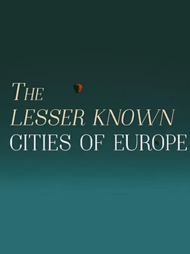 Portada de The Lesser Known Cities of Europe