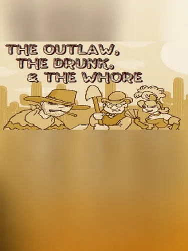 Portada de The Outlaw, the Drunk, & the Whore