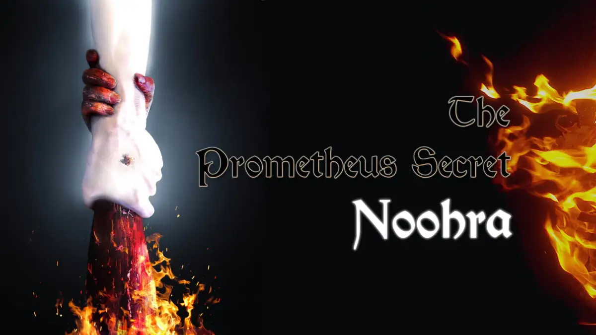 The Prometheus Secret Noohra
