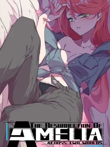 Portada de The Resurrection of Amelia: Across Two Worlds