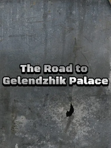 Portada de The Road to Gelendzhik Palace