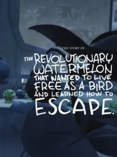 Portada de The Story of the Revolutionary Watermelon That Wanted to Live Free as a Bird and Learned How to Escape