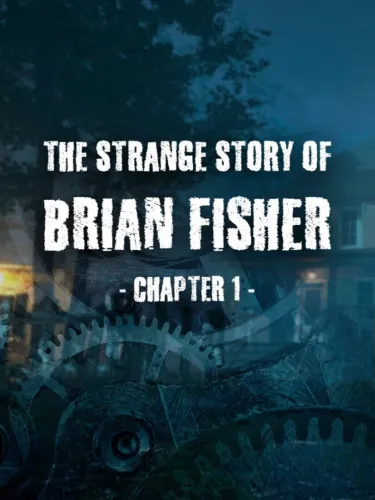 Portada de The Strange Story of Brian Fisher: Chapter 1