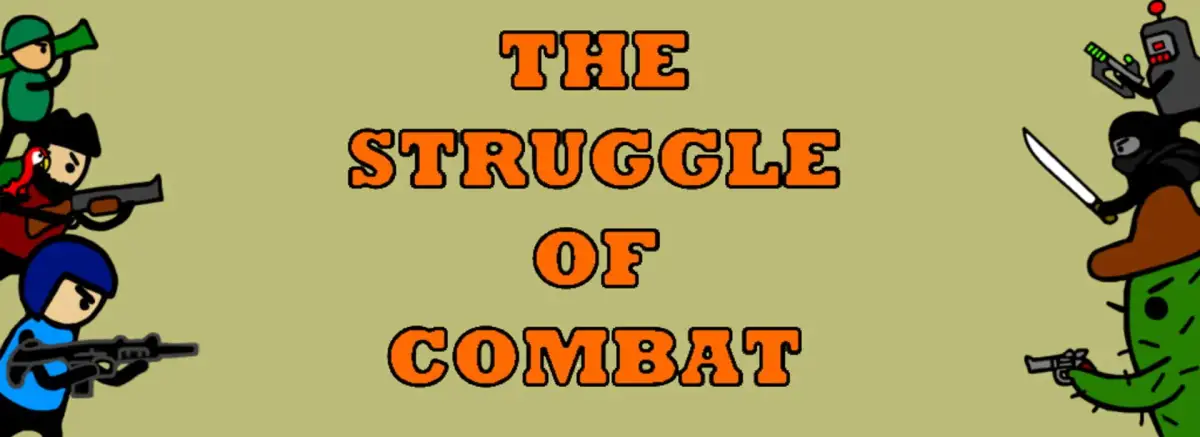 The Struggle of Combat