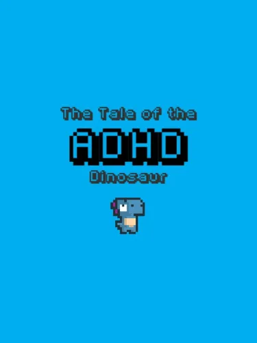 Portada de The Tale of the ADHD Dinosaur