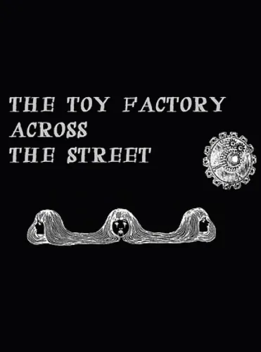 Portada de The Toy Factory Across the Street