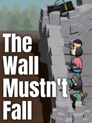 Portada oficial del videojuego The Wall Mustn’t Fall