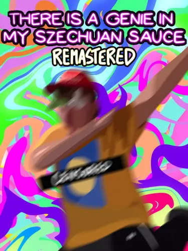 Portada de There is a Genie in my Szechuan Sauce: Remastered