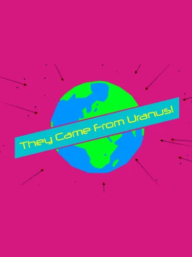 Portada de They Came From Uranus!