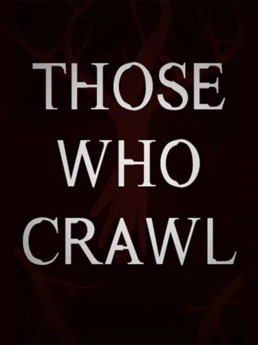 Portada de Those Who Crawl