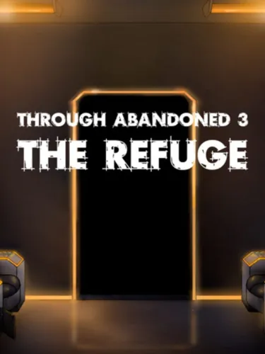 Portada de Through Abandoned: The Refuge