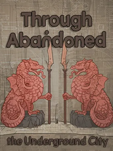 Portada de Through Abandoned: The Underground City