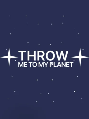 Portada de Throw Me To My Planet