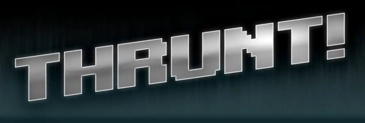 Thrunt!