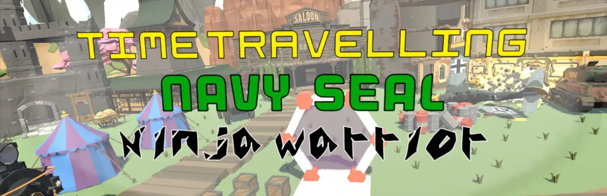 Time Travelling Navy Seal Ninja Warrior