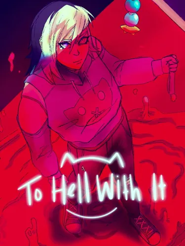 Portada de To Hell With It