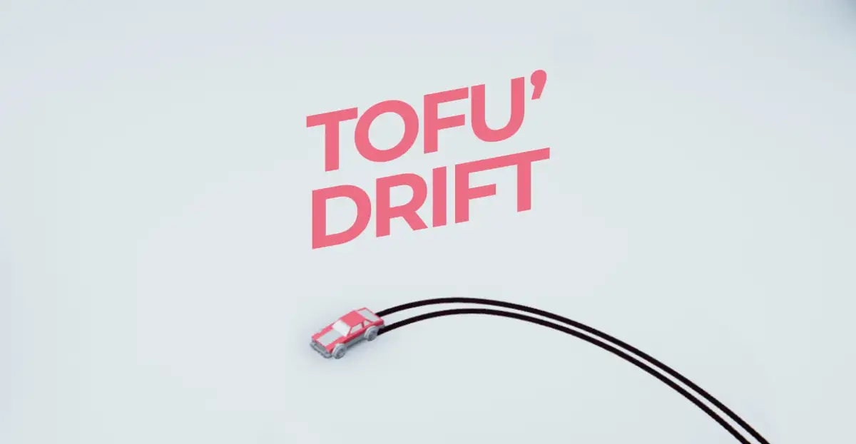 Tofu’Drift