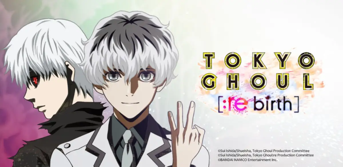 Tokyo Ghoul: Re Birth