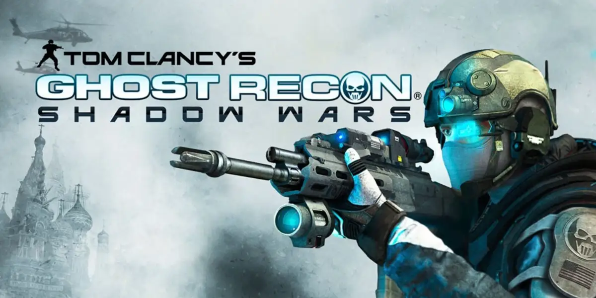 Tom Clancy’s Ghost Recon: Shadow Wars