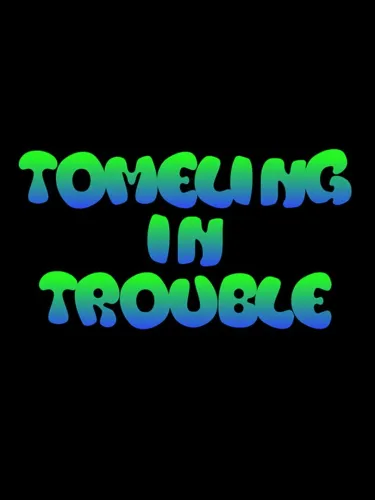 Portada de Tomeling in Trouble