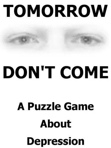 Portada de Tomorrow Don’t Come