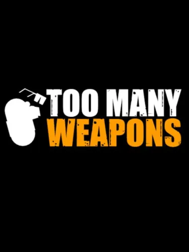 Portada de Too Many Weapons