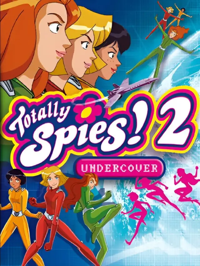 Totally Spies! 2: Undercover