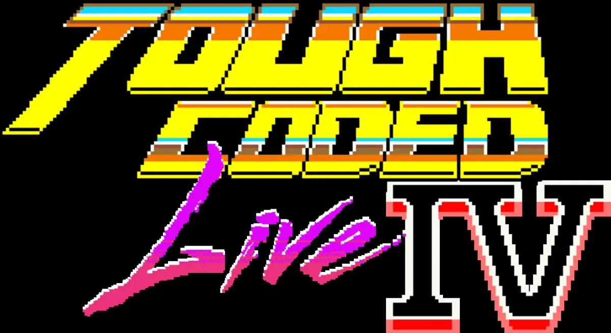 ToughCoded Live IV